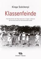 Klassenfeinde di Kinga Széchényi edito da Seubert Verlag
