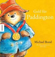 Gold für Paddington di Michael Bond edito da Knesebeck Von Dem GmbH