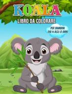 Koala Libro da Colorare per Bambini dai 4 agli 8 Anni di Dj Jack Press edito da DJ Jack Press