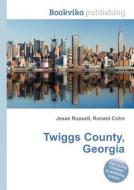 Twiggs County, Georgia edito da Book On Demand Ltd.