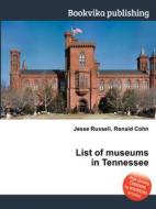 List Of Museums In Tennessee edito da Book On Demand Ltd.
