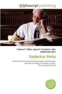 Federico Pena di #Miller,  Frederic P. Vandome,  Agnes F. Mcbrewster,  John edito da Vdm Publishing House