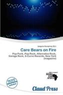 Care Bears On Fire edito da Claud Press