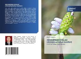 INDONESIAN KONJAC (Amorphophallus muelleri) di Kisroh Dwiyono edito da Scholars' Press
