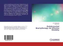 Endobronchial Brachytherapy: An Effective Modality di Jigna Bhattacharya, Rakesh Vyas edito da LAP Lambert Academic Publishing