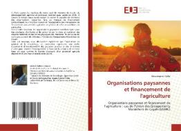 Organisations Paysannes Et Financement De L'agriculture di Kallo Moustapha I Kallo edito da KS OmniScriptum Publishing