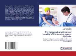 Psychosocial predictors of quality of life among cancer patients di Jumoke Odediji, Grace Adejuwon edito da LAP LAMBERT Academic Publishing