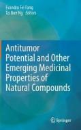 Antitumor Potential and other Emerging Medicinal Properties of Natural Compounds edito da Springer Netherlands