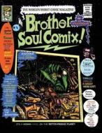 Brother Soul Comix #4 di Anthony Watt, Kount Kracula edito da Independently Published