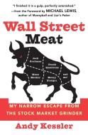 Wall Street Meat di Andy Kessler edito da HarperBusiness