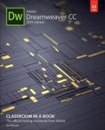 Adobe Dreamweaver CC Classroom in a Book di Jim Maivald edito da Pearson Education (US)