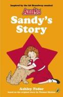 Sandy's Story di Ashley Fedor edito da Puffin Books