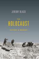 The Holocaust di Jeremy M. Black edito da Indiana University Press