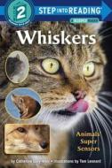 Whiskers Step Into Reading Lvl 2 di Catherine Daly-Weir edito da Random House Usa Inc