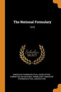 The National Formulary: 1916 edito da FRANKLIN CLASSICS TRADE PR