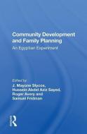 Community Development And Family Planning di J. Mayone Stycos edito da Taylor & Francis Ltd