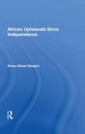 African Upheavals Since Independence di Grace Stuart Ibingira edito da ROUTLEDGE