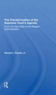 The Transformation Of The Supreme Court's Agenda di Richard Pacelle edito da Taylor & Francis Ltd
