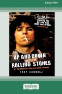 Up and Down with the Rolling Stones di Tony Sanchez edito da ReadHowYouWant
