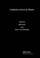 Oxidative Stress in Plants di Dirk Inze, Marc van Montagu edito da Taylor & Francis Ltd