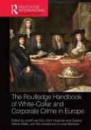 The Routledge Handbook Of White-collar And Corporate Crime In Europe edito da Taylor & Francis Ltd