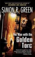 The Man with the Golden Torc di Simon R. Green edito da ROC BOOKS