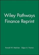 Finance: Foundations of Financial Institutions and Management di Ronald W. Melicher, Edgar A. Norton edito da WILEY