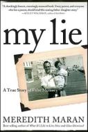 My Lie di Meredith Maran edito da John Wiley And Sons Ltd