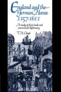 England and the German Hanse, 1157 1611 di T. H. Lloyd edito da Cambridge University Press