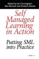 Self Managed Learning in Action di Ian Cunningham edito da Routledge