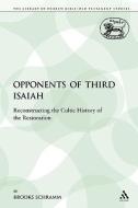 Opponents of Third Isaiah di Brooks Schramm edito da Bloomsbury Publishing PLC