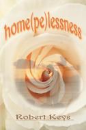 Home(pe)Lessness di Robert Keys edito da iUniverse