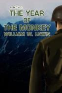 The Year of the Monkey di William Lewis edito da AUTHORHOUSE