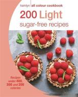 Hamlyn All Colour Cookery: 200 Light Sugar-free Recipes di Joy Skipper edito da Octopus Publishing Group