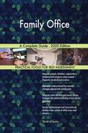 Family Office A Complete Guide - 2020 Edition di Gerardus Blokdyk edito da 5STARCooks