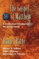 The Gospel of Matthew di Daniel Patte, Revelation E. Velunta edito da Abingdon Press