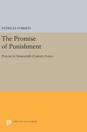 The Promise of Punishment di Patricia O'Brien edito da Princeton University Press