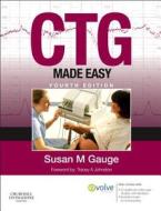 Ctg Made Easy di Susan Gauge edito da Elsevier Health Sciences