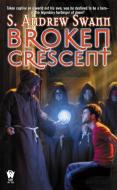 Broken Crescent di S. Andrew Swann edito da DAW BOOKS