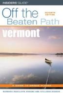 Vermont Off The Beaten Path di Barbara Radcliffe Rogers, Stillman Rogers edito da Rowman & Littlefield