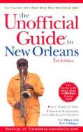 Unofficial Guide To New Orleans di Eve Zibart, Bob Sehlinger edito da John Wiley & Sons Inc