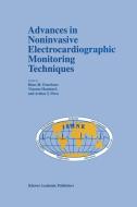 Advances in Noninvasive Electrocardiographic Monitoring Techniques di Hans-H Osterhues, Vinzenz Hombach, Arthur J. Moss edito da SPRINGER NATURE