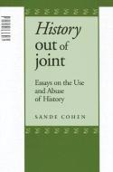 History Out of Joint di Sande Cohen edito da Johns Hopkins University Press