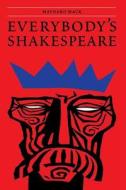 Everybody's Shakespeare di Maynard Mack edito da UNP - Nebraska