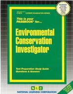 Environmental Conservation Investigator di Jack Rudman edito da National Learning Corp