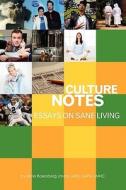 Culture Notes: Essays on Sane Living di Irene Rosenberg Javors edito da American College of Forensic Examiners Int.