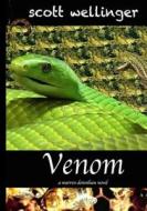 Venom: A Warren Dennihan Novel di Scott Wellinger edito da Wwpg