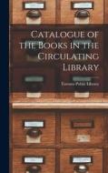 Catalogue of the Books in the Circulating Library [microform] edito da LIGHTNING SOURCE INC