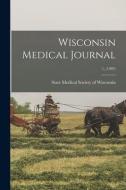Wisconsin Medical Journal; 1, (1903) edito da Legare Street Press