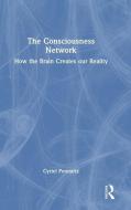 The Consciousness Network di Cyriel Pennartz edito da Taylor & Francis Ltd